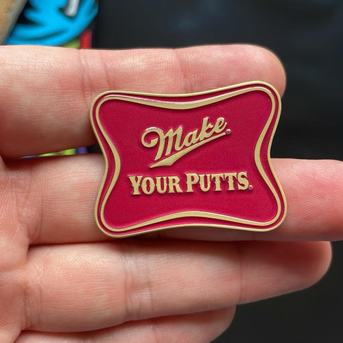 Make Your Putts Pin Make Your Putts Pin